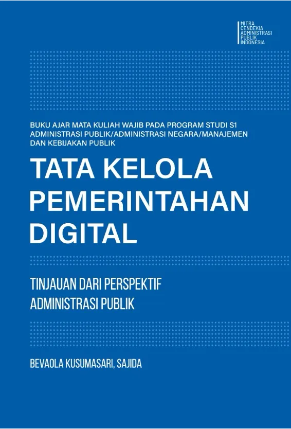 TATA KELOLA PEMERINTAHAN DIGITAL: Tinjauan dari Perspektif Administrasi Publik